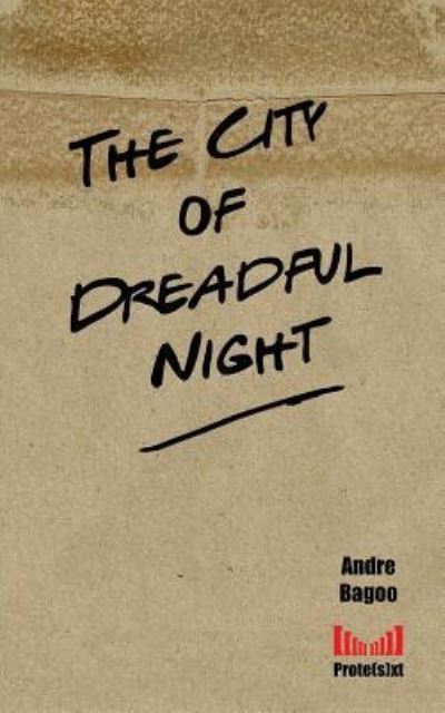 Cover for Andre Bagoo · The City of Dreadful Night (Paperback Book) (2018)