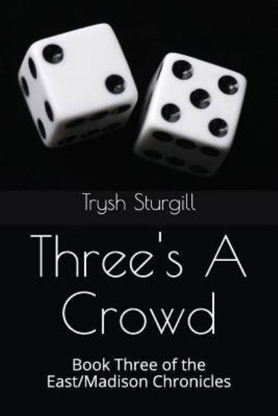 Cover for Trysh Sturgill · Three's a Crowd (Paperback Book) (2018)
