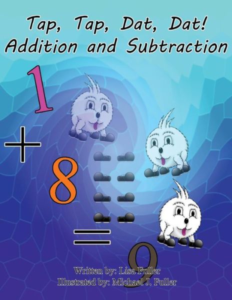 Cover for Lisa Fuller · Tap, Tap, Dat, Dat! Addition and Subtraction (Pocketbok) (2018)