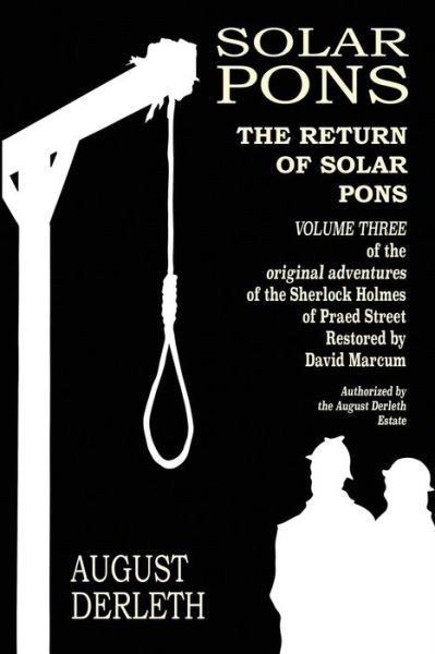 The Return of Solar Pons - August Derleth - Books - Createspace Independent Publishing Platf - 9781720727965 - June 6, 2018