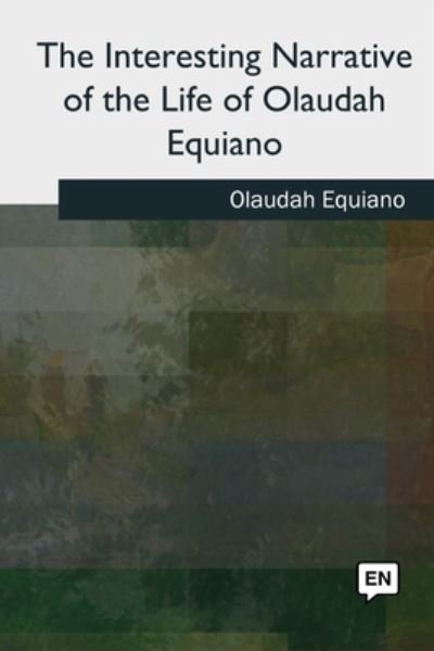 Cover for Olaudah Equiano · The Interesting Narrative of the Life of Olaudah Equiano (Pocketbok) (2018)