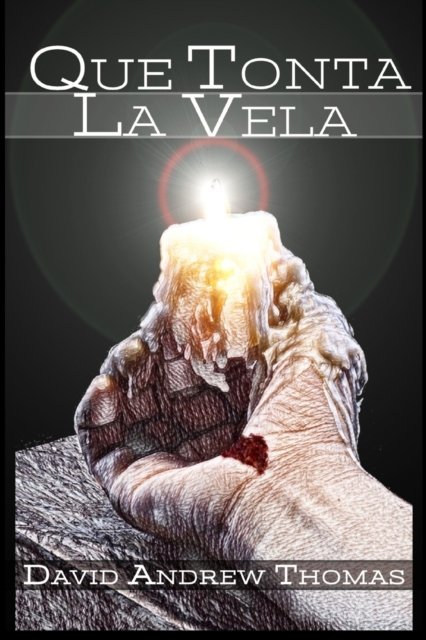 Cover for David Thomas · Que Tonta la Vela (N/A) (2022)