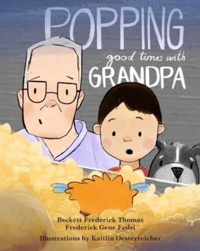 Cover for Frederick Fedri · Popping Good Times with Grandpa (Book) (2022)