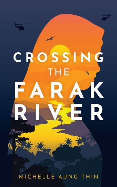 Cover for Michelle Aung Thin · Crossing the Farak River (Book) (2020)