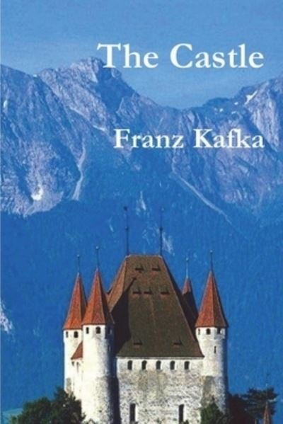 Cover for Franz Kafka · The Castle (Paperback Book) (2021)
