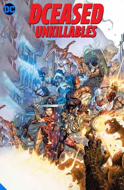 DCeased: Unkillables - Tom Taylor - Books - DC Comics - 9781779505965 - July 13, 2021