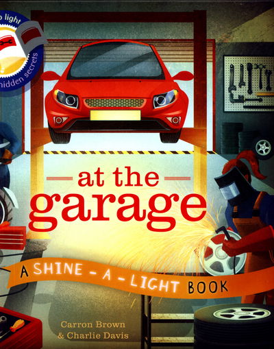 Cover for Carron Brown · Shine a Light: At The Garage (Hardcover Book) (2017)