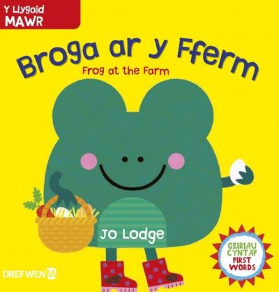 Cover for Jo Lodge · Broga ar y Fferm / Frog at the Farm: Frog at the Farm (Hardcover Book) [Bilingual edition] (2022)