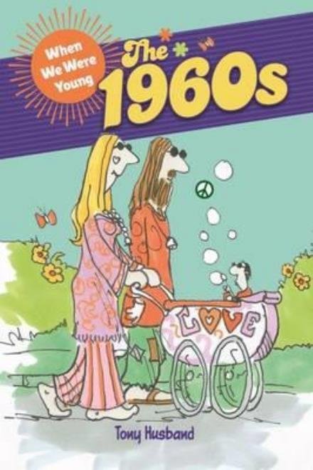 When We Were Young  the 1960s (Bog) (2017)