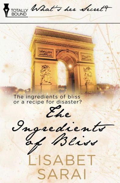 Cover for Lisabet Sarai · The Ingredients of Bliss (Taschenbuch) (2014)