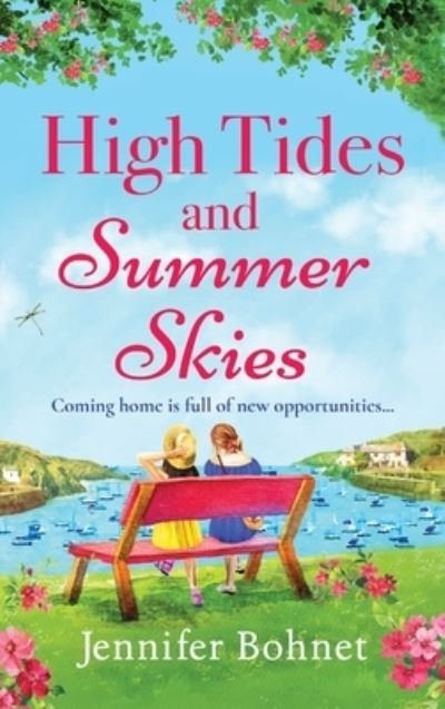 Cover for Jennifer Bohnet · High Tides and Summer Skies: A heartwarming, uplifting story of friendship from Jennifer Bohnet (Hardcover Book) (2023)