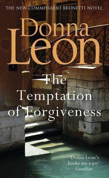 Cover for Donna Leon · The Temptation of Forgiveness (Book) (2018)