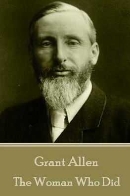 Cover for Grant Allen · Grant Allen - The Woman Who Did (Paperback Book) (2017)