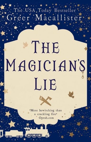 Cover for Greer Macallister · The Magician's Lie (Hardcover Book) (2017)
