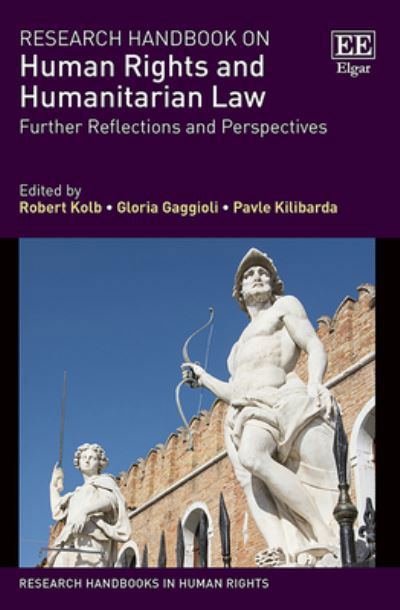 Cover for Robert Kolb · Research Handbook on Human Rights and Humanitarian Law: Further Reflections and Perspectives - Research Handbooks in Human Rights series (Inbunden Bok) (2022)