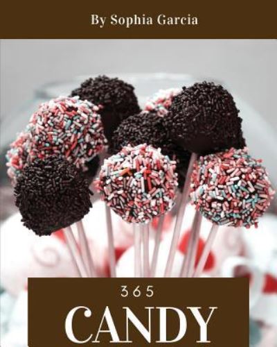 Cover for Sophia Garcia · Candy 365 (Paperback Book) (2018)