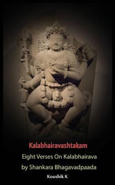 Cover for Koushik K · Kalabhairavashtakam (Pocketbok) (2018)