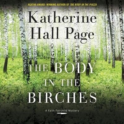 Cover for Katherine Hall Page · The Body in the Birches Lib/E (CD) (2020)