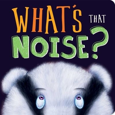 Cover for Igloobooks · What's That Noise? (Board book) (2021)