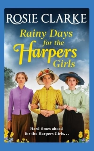 Cover for Rosie Clarke · Rainy Days for the Harpers Girls (Buch) (2022)
