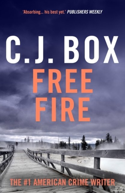 Cover for C.J. Box · Free Fire - Joe Pickett (Paperback Book) (2024)