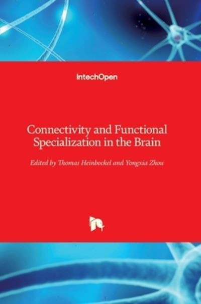 Cover for Thomas Heinbockel · Connectivity and Functional Specialization in the Brain (Hardcover Book) (2021)