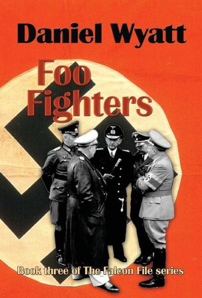 Cover for Daniel Wyatt · Foo Fighters - The Falcon File (Inbunden Bok) (2018)