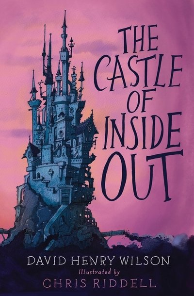 Cover for David Henry Wilson · The Castle of Inside Out (Paperback Book) (2016)