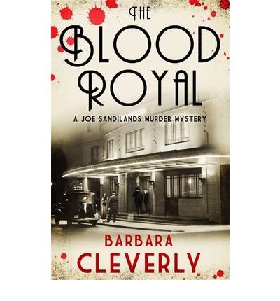 Cover for Barbara Cleverly · The Blood Royal - Joe Sandilands (Hardcover Book) (2011)