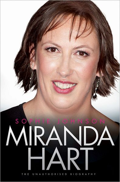 Cover for Sophie Johnson · Miranda Hart - the Unauthorised Biography (Paperback Book) (2012)