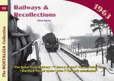 Cover for Chris Harris · Railways and Recollections: 1963 - Railways &amp; Recollections (Taschenbuch) (2017)