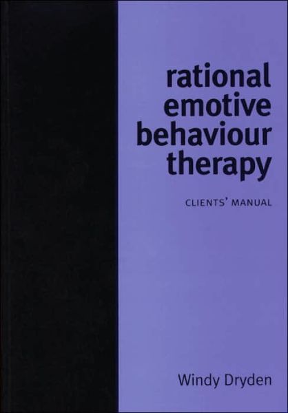 Rational Emotive Behaviour Therapy: Client Manual - Windy Dryden - Boeken - John Wiley & Sons Inc - 9781861563965 - 22 november 2003