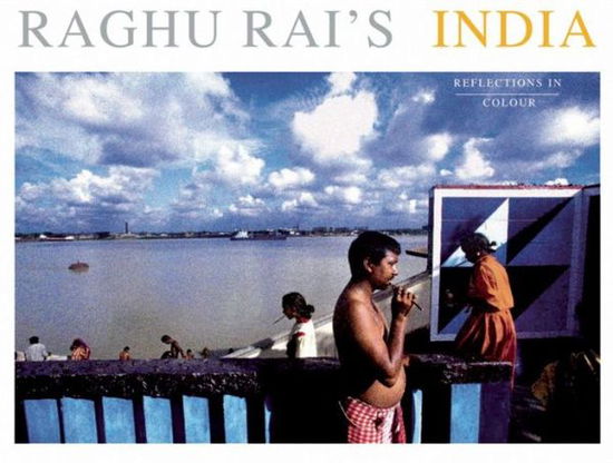 Cover for Raghu Rai · Raghu Rai's India: Reflections in Colour (Hardcover Book) (2008)