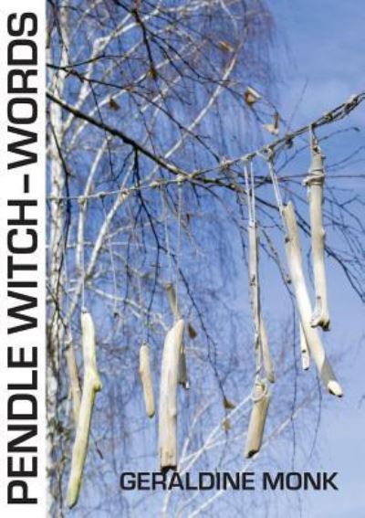 Cover for Geraldine Monk · Pendle Witch-words (Pocketbok) (2012)