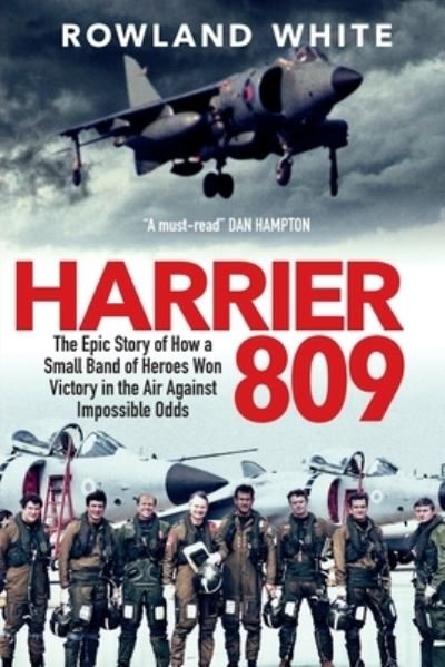 Harrier 809 - Rowland White - Boeken - Silvertail Books - 9781909269965 - 15 oktober 2020