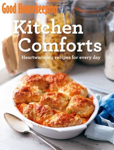 Cover for Good Housekeeping Institute · Good Housekeeping Kitchen Comforts: Heart-warming recipes for every day - Good Housekeeping (Paperback Bog) (2014)