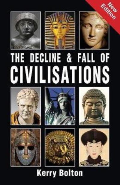 Cover for Kerry Bolton · The Decline and Fall of Civilisations (Paperback Book) (2017)
