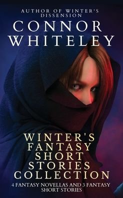 Cover for Connor Whiteley · Winter's Fantasy Short Stories Collection (Paperback Book) (2021)