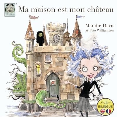 Cover for Mandie Davis · Ma maison est mon chateau: My home is my castle (Paperback Book) (2019)