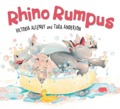 Cover for Victoria Allenby · Rhino Rumpus (Hardcover Book) (2016)