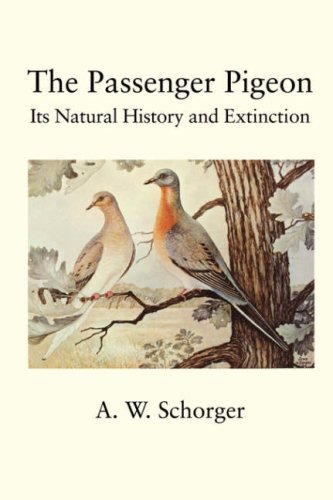 Cover for Schorger, A., W. · The Passenger Pigeon (Paperback Book) (2004)
