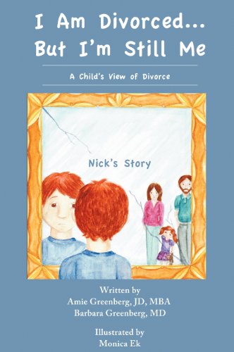 Cover for Barbara Greenberg · I Am Divorced...but I'm Still Me - a Child's View of Divorce - Nick's Story (Hardcover Book) (2012)