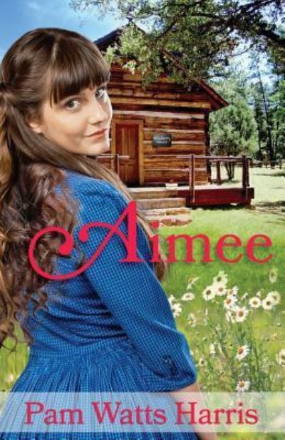 Cover for Pam Watts Harris · Aimee (Paperback Book) (2019)