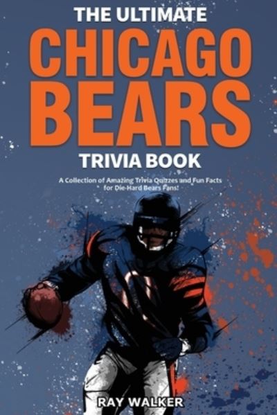 The Ultimate Los Angeles Rams Trivia Book - By Ray Walker