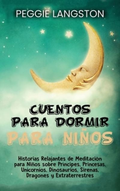 Cover for Peggie Langston · Cuentos para dormir para ninos (Hardcover Book) (2021)