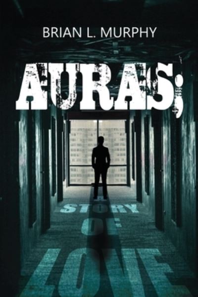 Cover for Brian L. Murphy · Auras (Book) (2023)