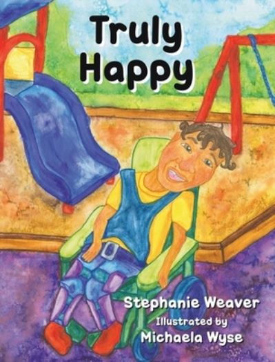 Cover for Stephanie Weaver · Truly Happy (Book) (2023)