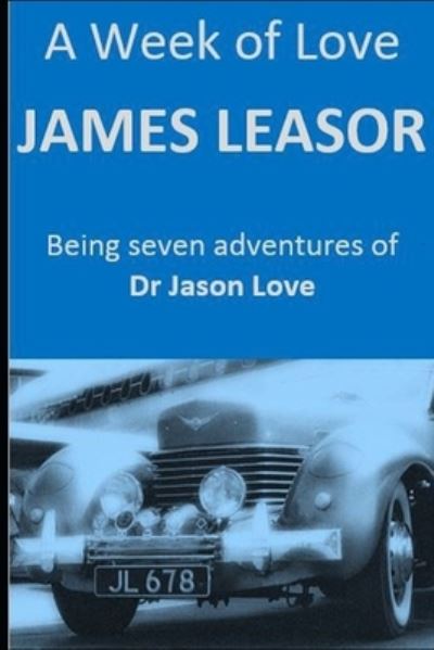 Cover for James Leasor · Week of Love (Book) (2020)