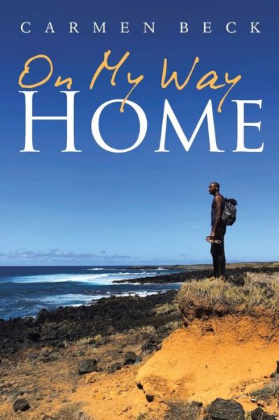 Cover for Carmen Beck · On My Way Home (Paperback Book) (2019)