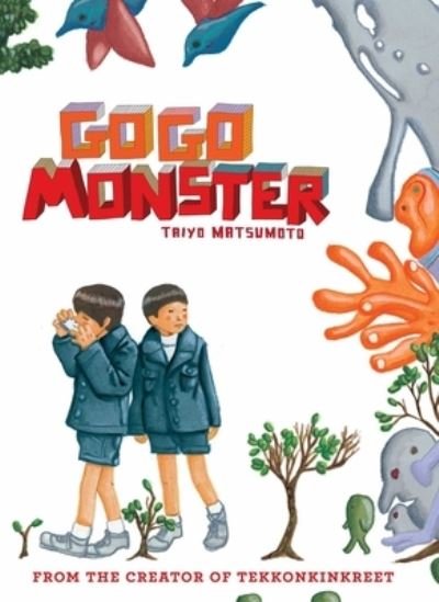 Cover for Taiyo Matsumoto · GoGo Monster: Second Edition - GoGo Monster: Second Edition (Inbunden Bok) (2024)